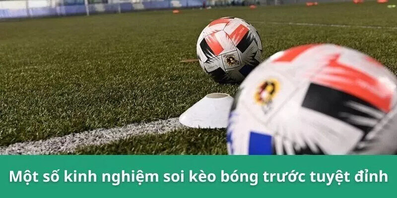 Hình ảnh minh họa các mẹo chơi kèo