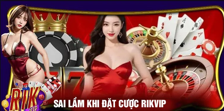Tại Sao Bạn Luôn Thua Tại Rikvip